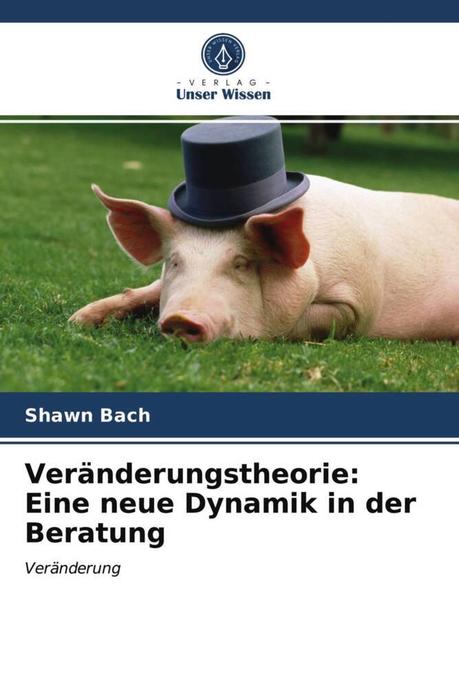 Veränderungstheorie: Eine neue Dynamik in der Beratung