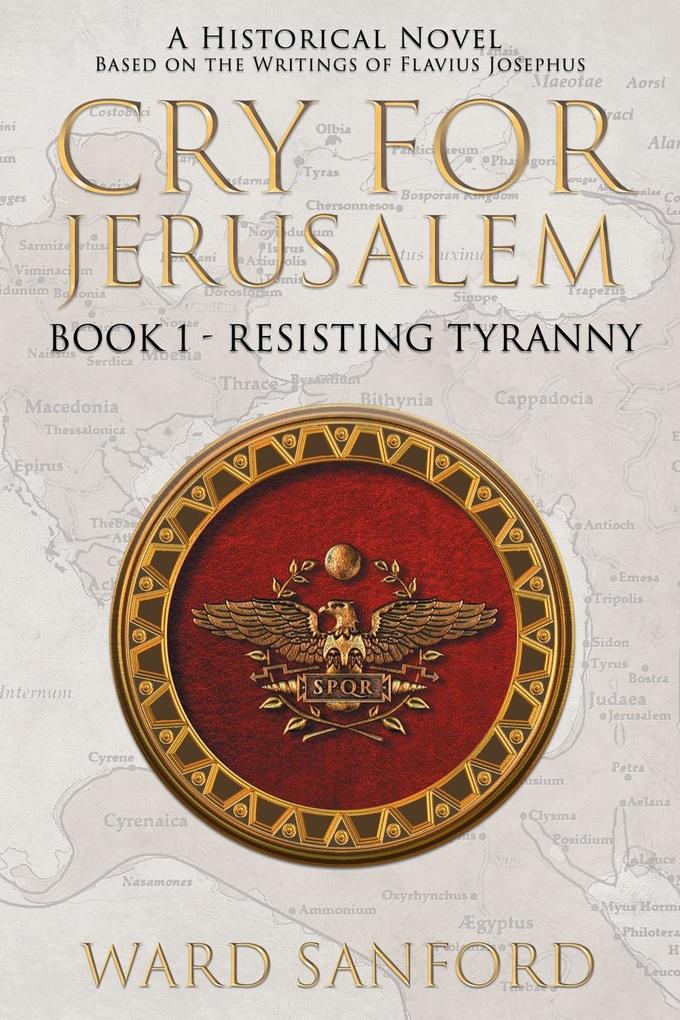 Cry for Jerusalem | Book 1 63-66 CE