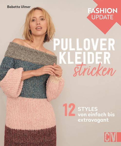 Image of Fashion Update: Pullover-Kleider stricken