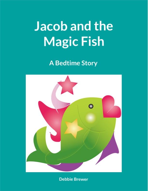 Jacob And The Magic Fish A Bedtime Story