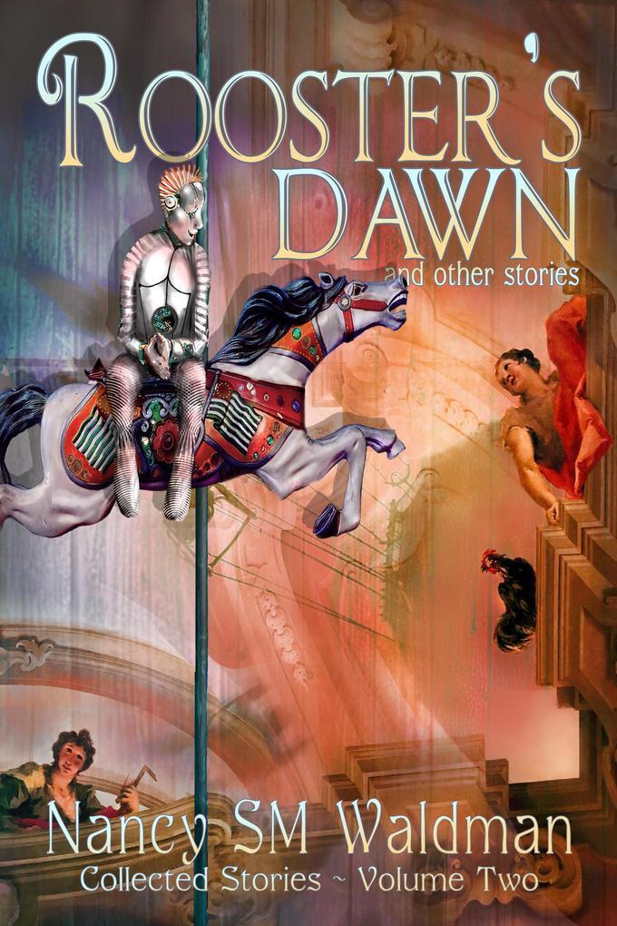 Rooster‘s Dawn (Collected Stories #2)