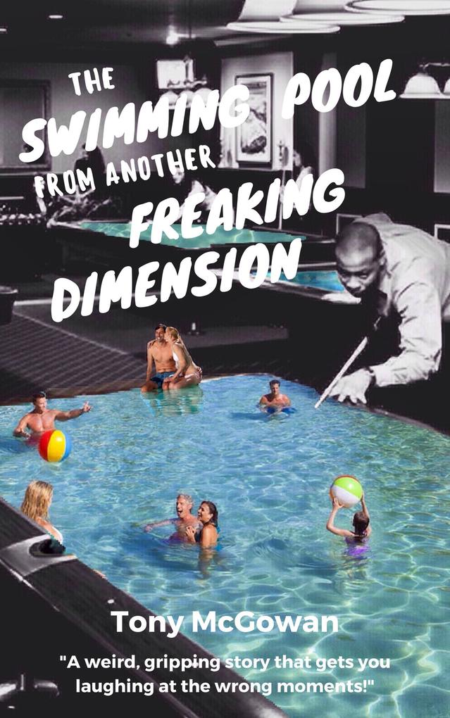 The Swimming Pool from Another Freaking Dimension