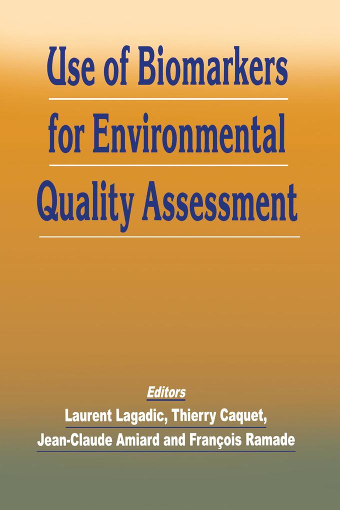Use of Biomarkers for Environmental Quality Assessment