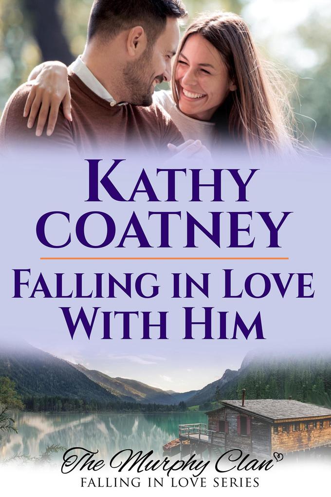 Falling in Love With Him (The Murphy Clan-Falling in Love Series #4)