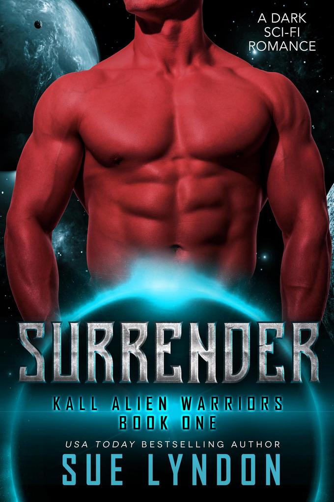 Surrender (Kall Alien Warriors #1)