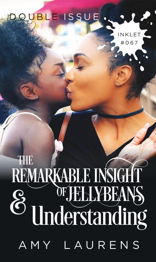 The Remarkable Insight Of Jellybeans and Understanding (Inklet #67)
