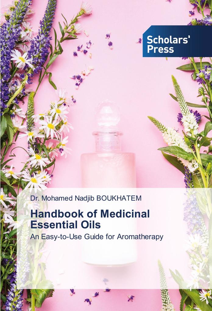 Handbook of Medicinal Essential Oils