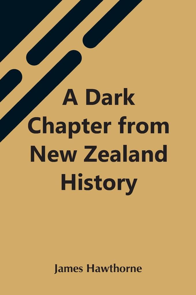 A Dark Chapter From New Zealand History