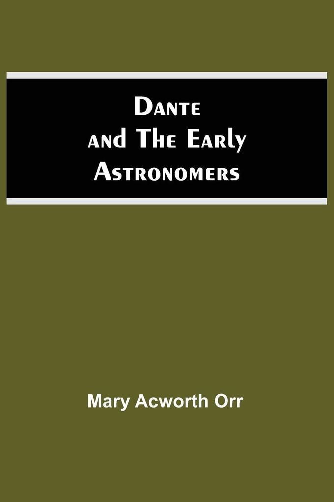 Dante And The Early Astronomers