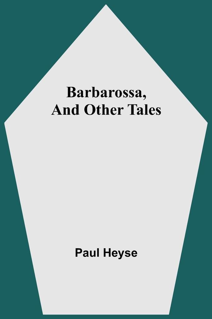 Barbarossa And Other Tales