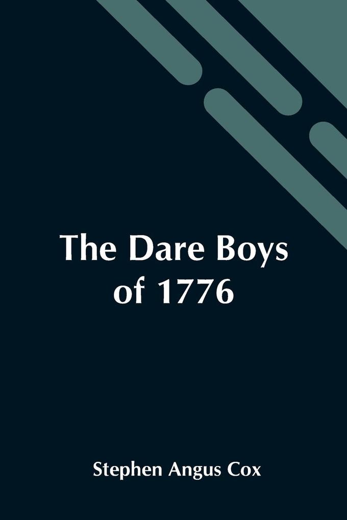 The Dare Boys Of 1776