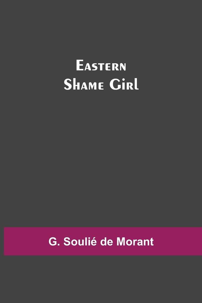 Eastern Shame Girl