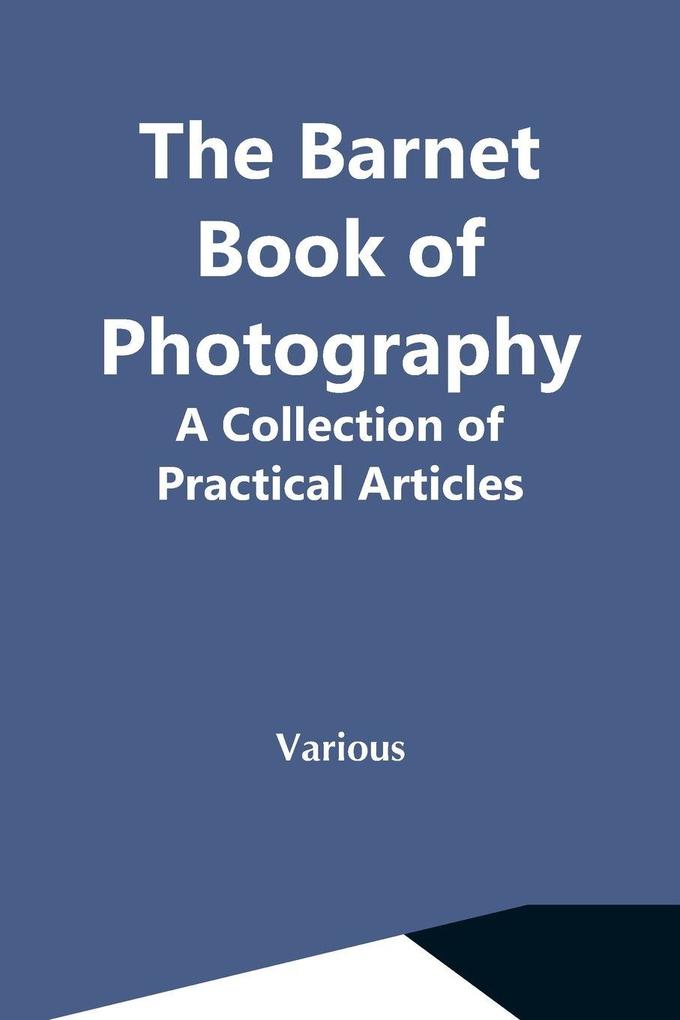The Barnet Book Of Photography