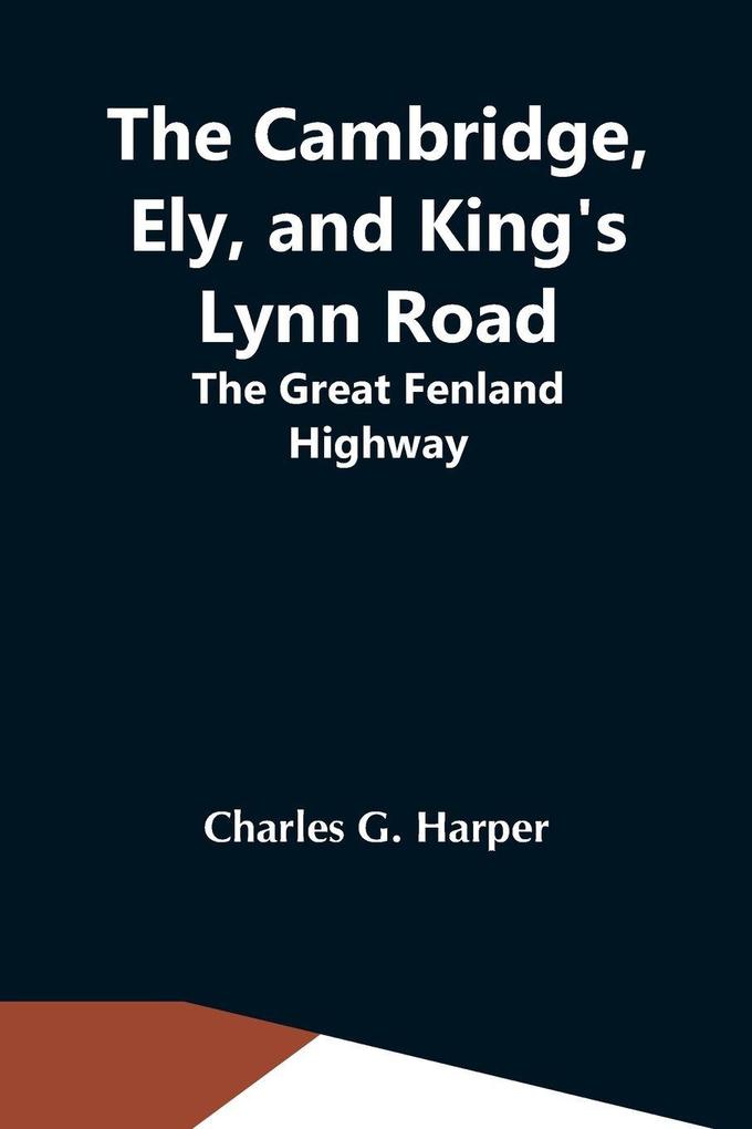 The Cambridge Ely And King'S Lynn Road