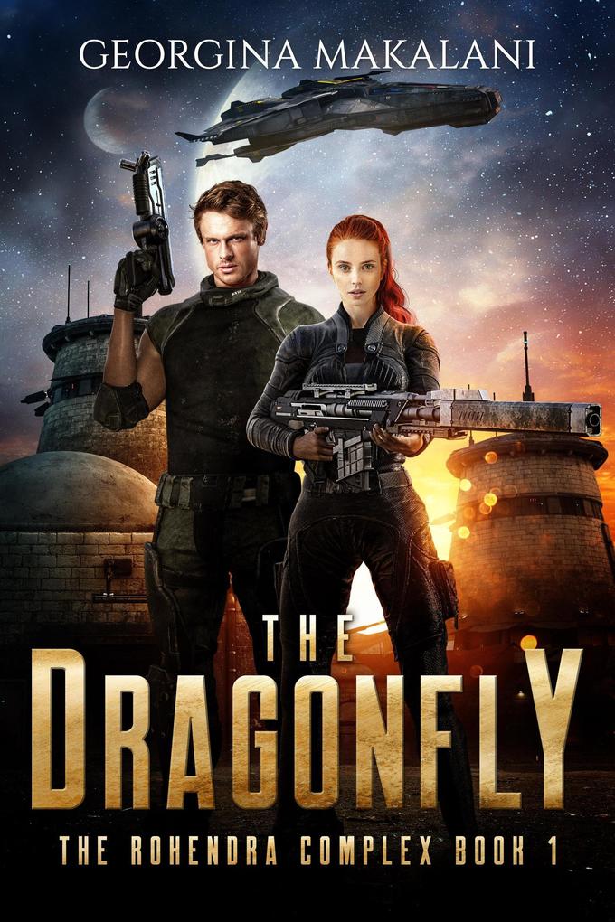The Dragonfly (The Rohendra Complex #1)