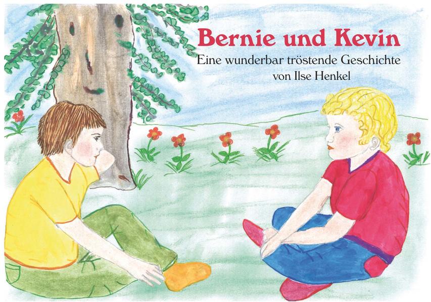 Image of Bernie und Kevin - Eine wunderbar tröstende Geschichte