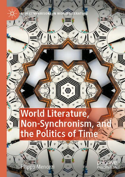 World Literature Non-Synchronism and the Politics of Time
