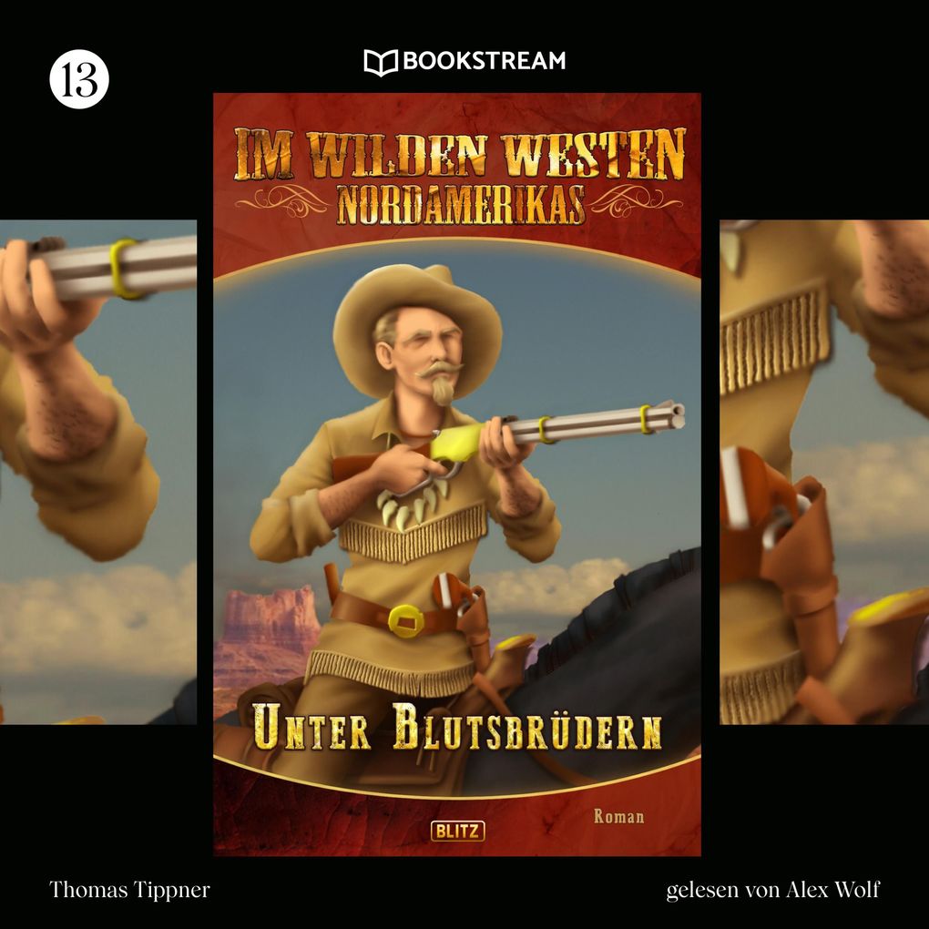 Im Wilden Westen Nordamerikas Folge 13: Unter Blutsbrüdern