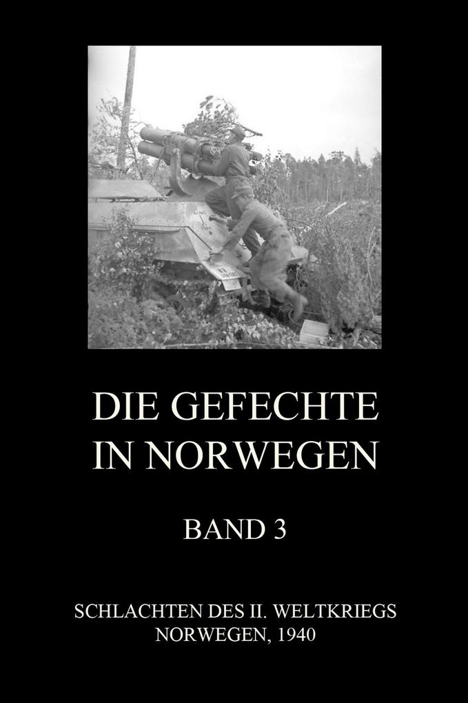 Die Gefechte in Norwegen Band 3