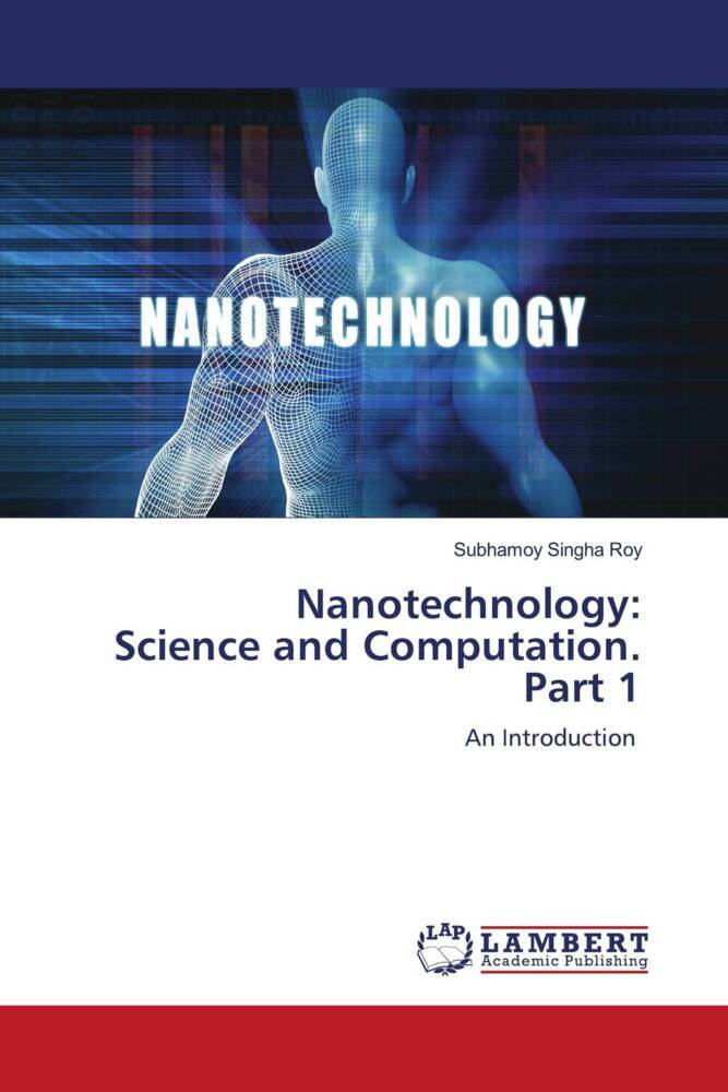 Nanotechnology: Science and Computation. Part 1