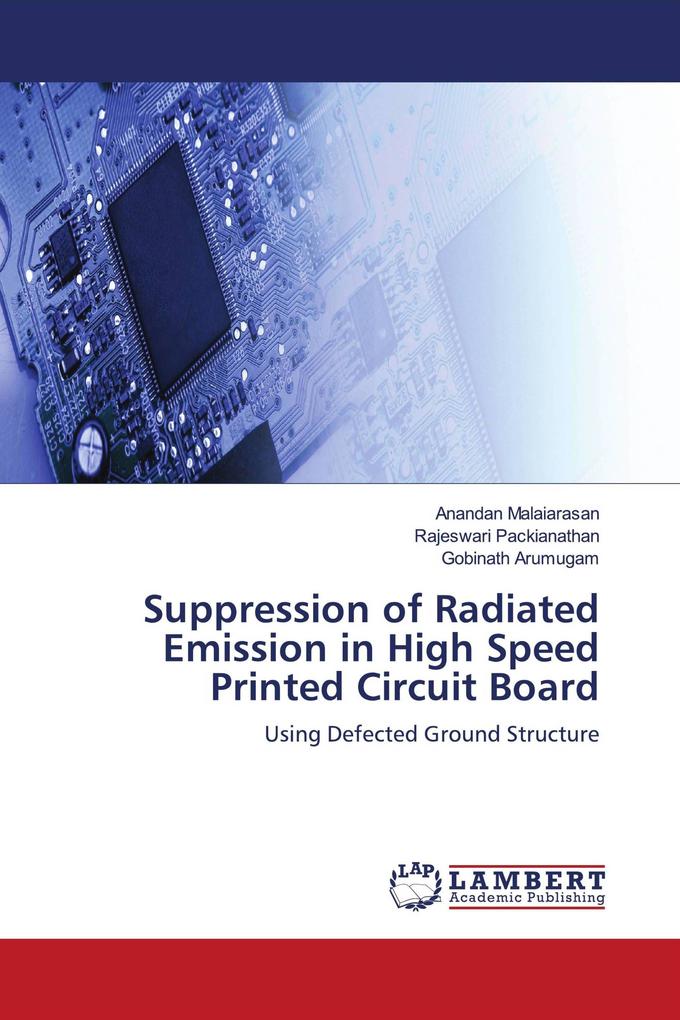 Suppression of Radiated Emission in High Speed Printed Circuit Board