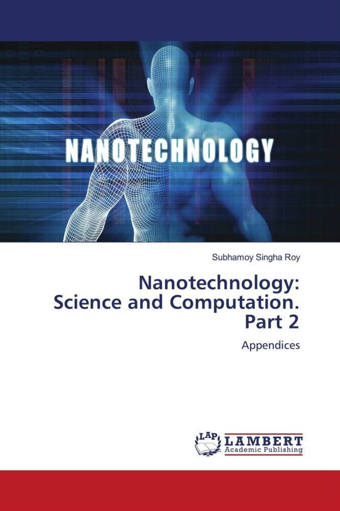 Nanotechnology: Science and Computation. Part 2