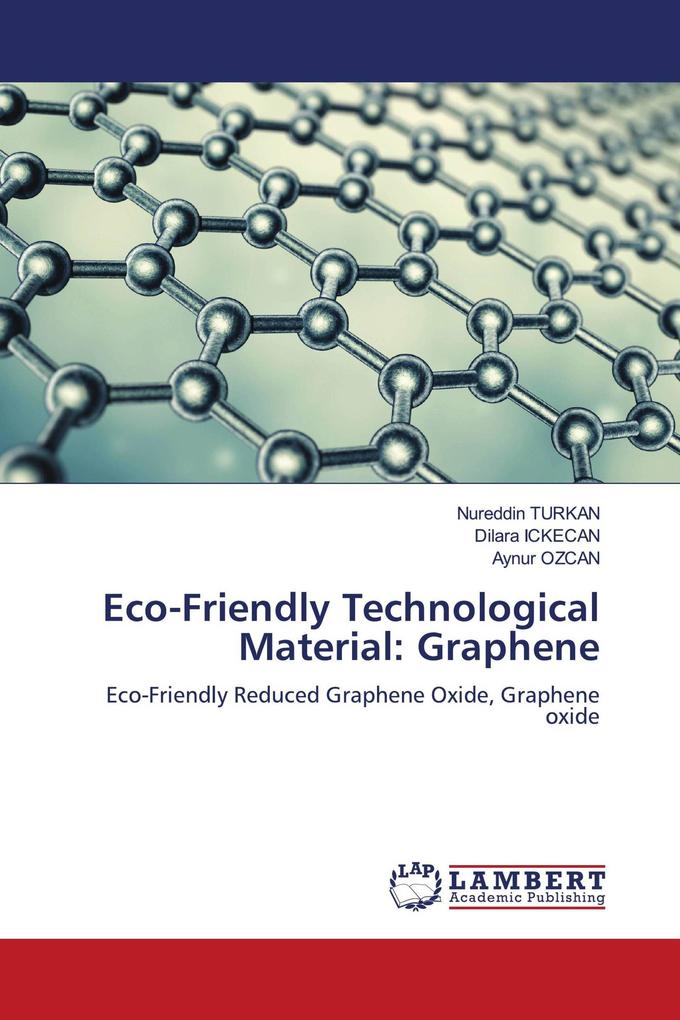 Eco-Friendly Technological Material: Graphene