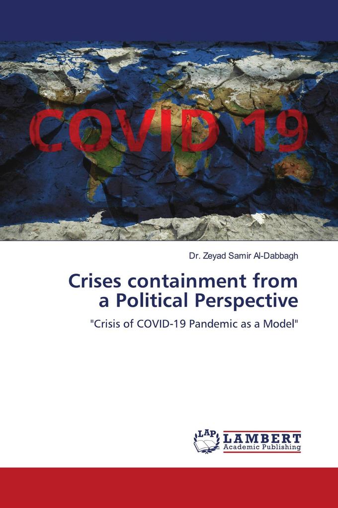 Crises containment from a Political Perspective