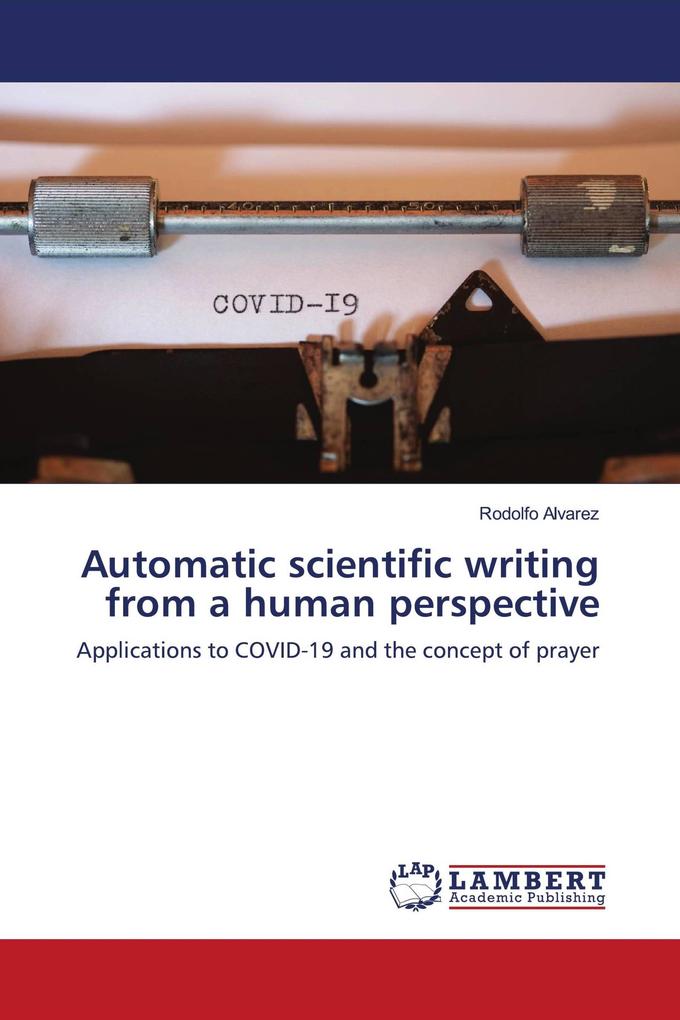 Automatic scientific writing from a human perspective