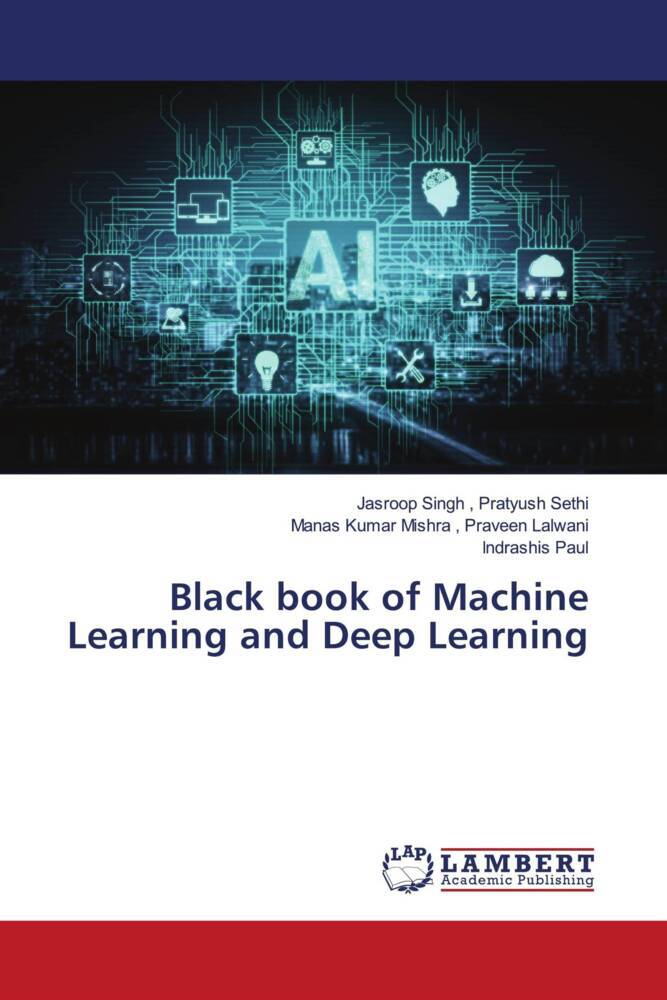 Black book of Machine Learning and Deep Learning