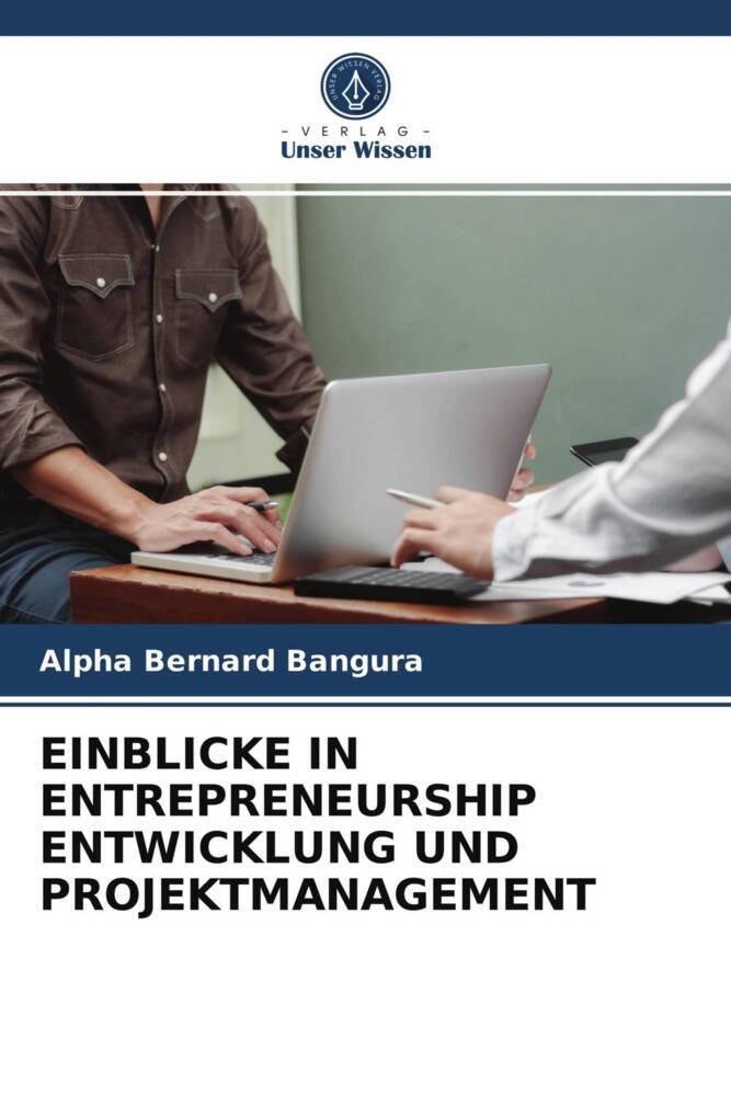 EINBLICKE IN ENTREPRENEURSHIP ENTWICKLUNG UND PROJEKTMANAGEMENT