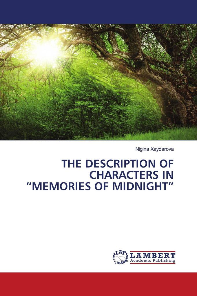 THE DESCRIPTION OF CHARACTERS IN 'MEMORIES OF MIDNIGHT'