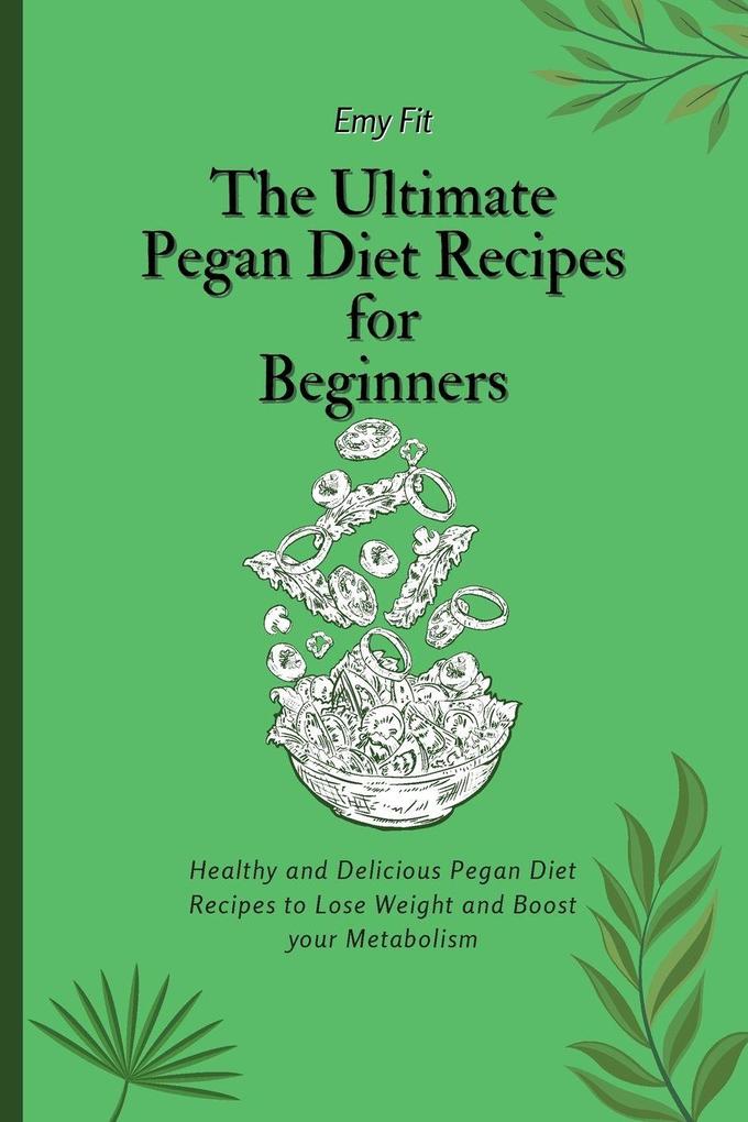The Ultimate Pegan Diet Recipes for Beginners