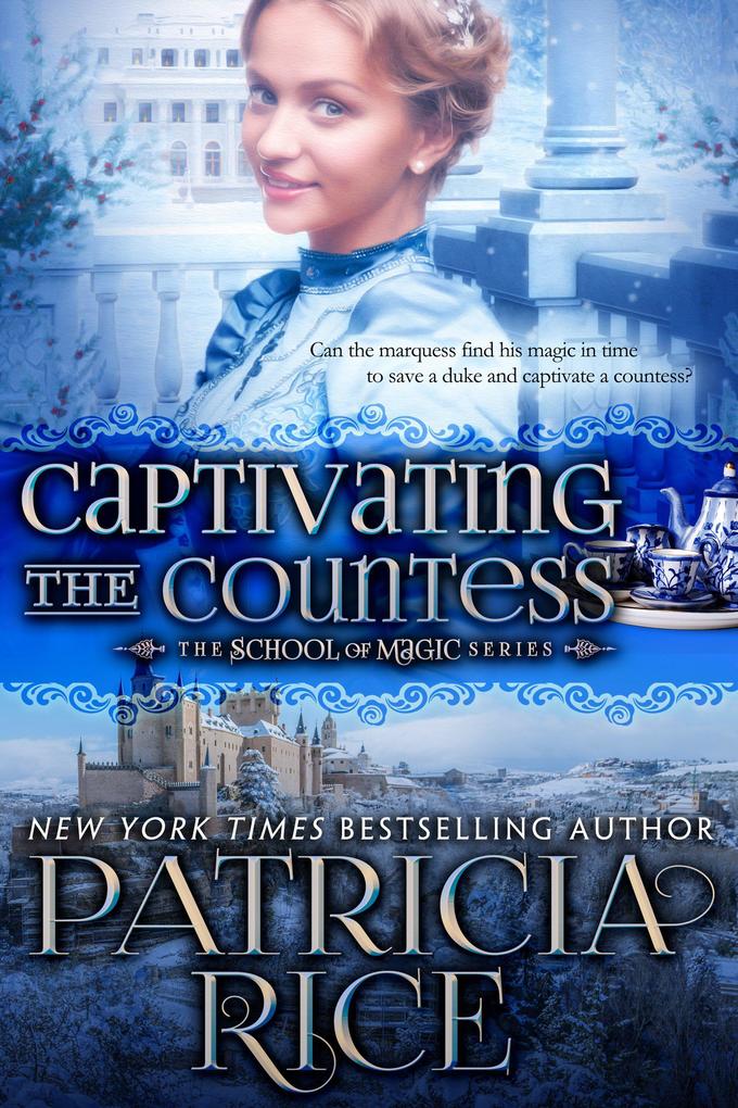 Captivating the Countess (School of Magic #6)