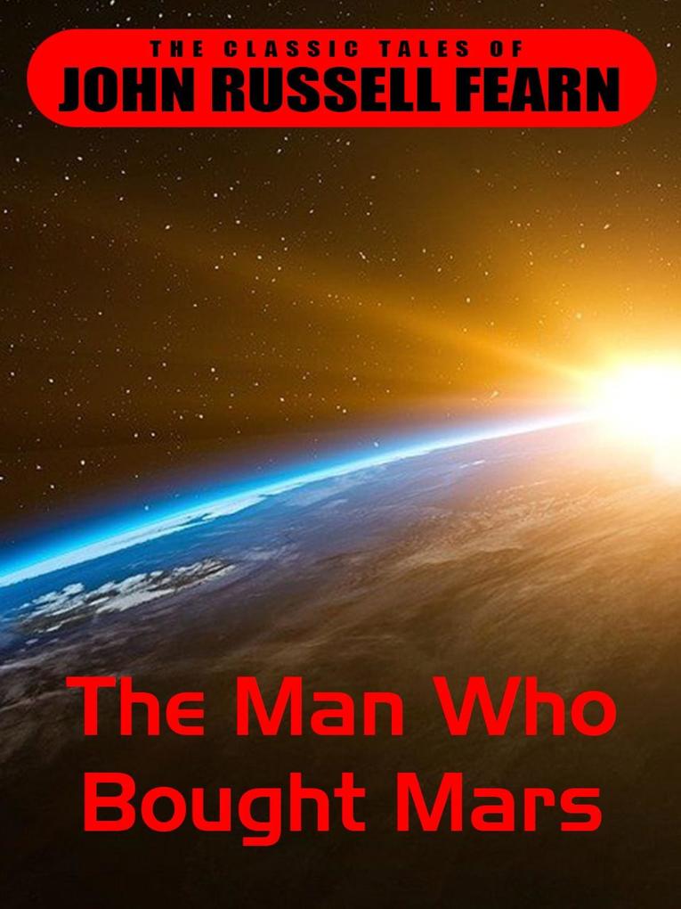 The Man Who Bought Mars
