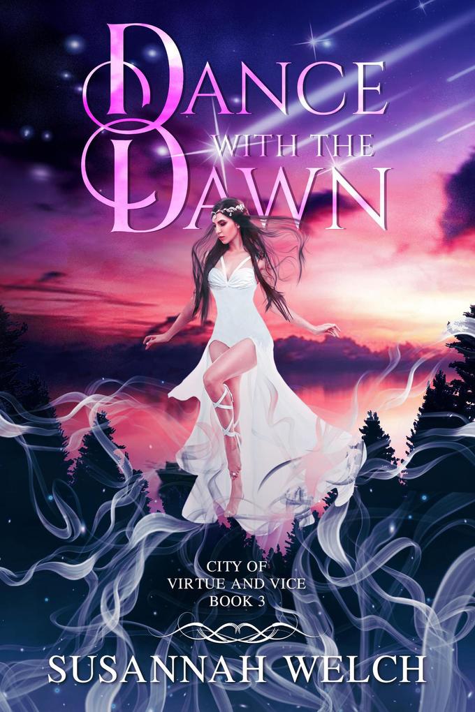 Dance with the Dawn (City of Virtue and Vice #3)