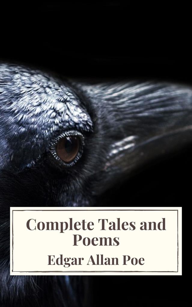 Edgar Allan Poe: Complete Tales and Poems The Black Cat The Fall of the House of Usher The Raven The Masque of the Red Death...