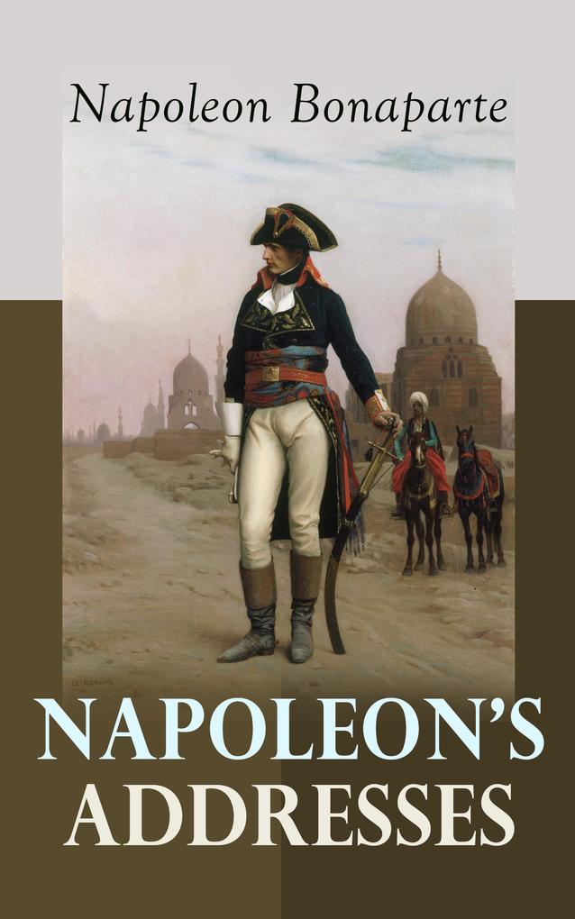 Napoleon‘s Addresses