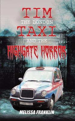 The London Taxi and The Highgate Horror