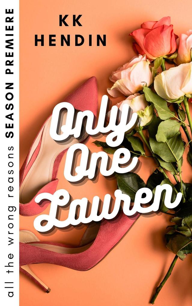 Only One Lauren: All The Wrong Reasons Season Premiere