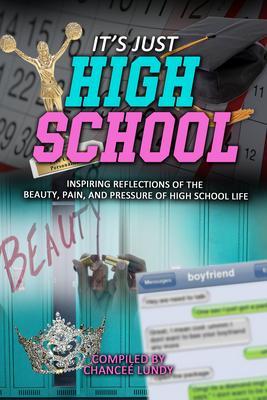 It's Just High School