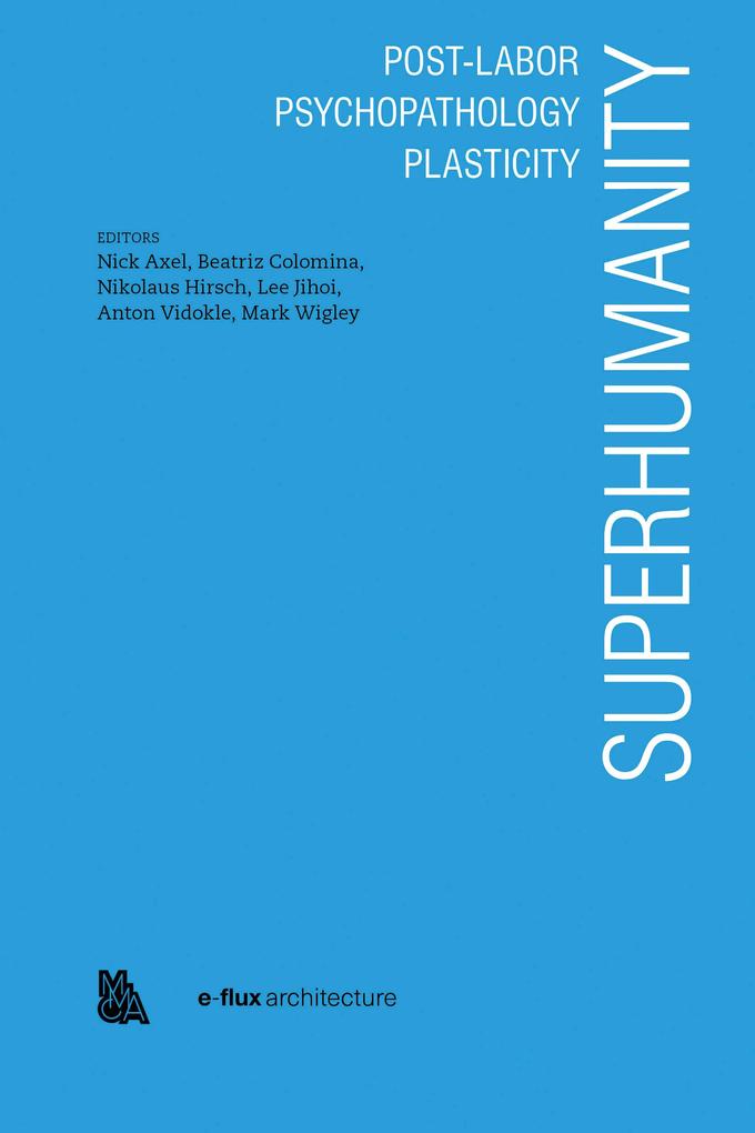 Superhumanity: Post-Labor Psychopathology Plasticity