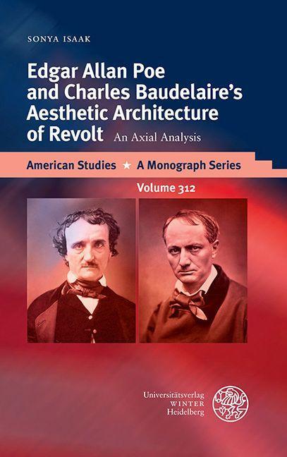 Edgar Allan Poe and Charles Baudelaire‘s Aesthetic Architecture of Revolt