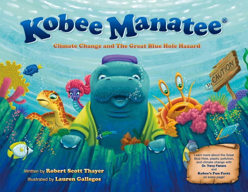 Kobee Manatee: Climate Change and the Great Blue Hole Hazard