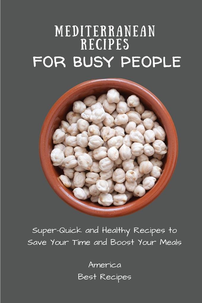 Mediterranean Recipes for Busy People