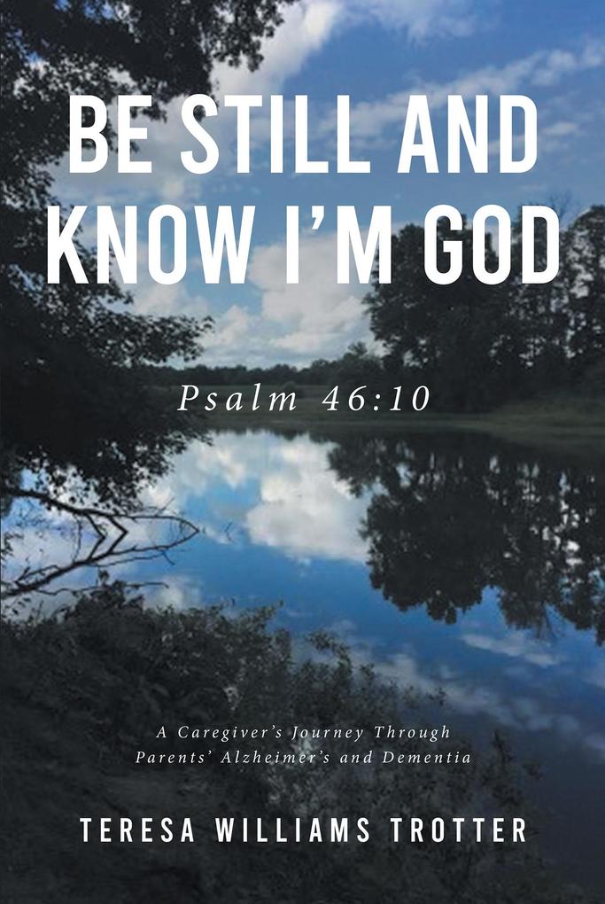 Be Still and Know I‘m God