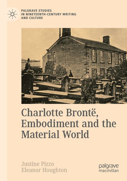 Charlotte Brontë Embodiment and the Material World