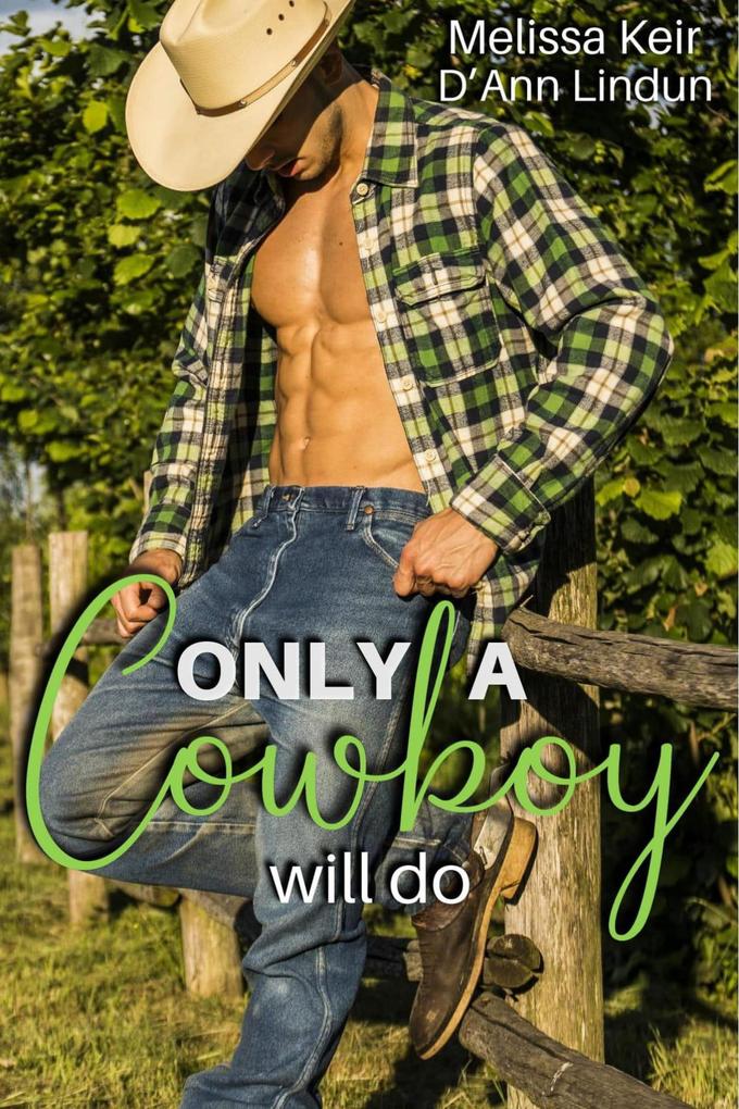 Only a Cowboy Will Do (The Cowboys of Whisper Colorado)