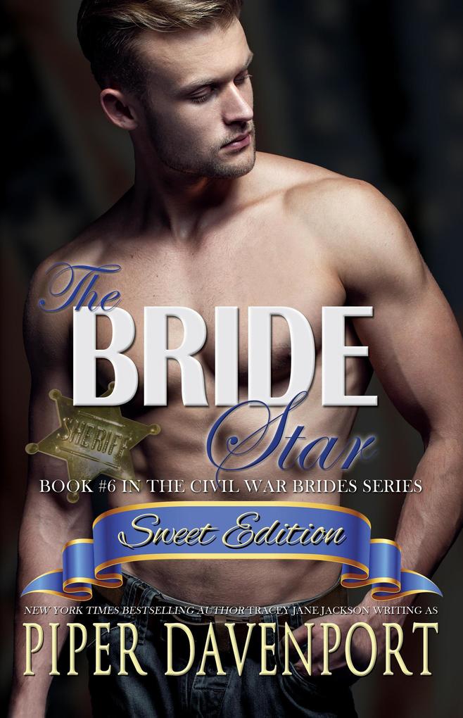 The Bride Star - Sweet Edition (Civil War Brides Series - Sweet Editions #6)