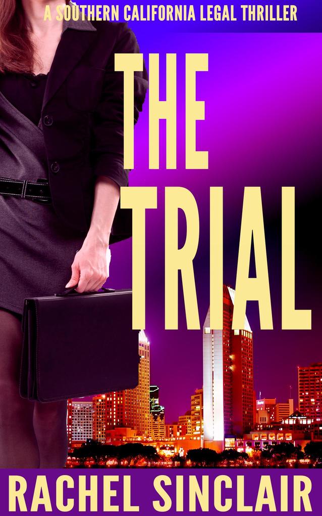The Trial (Southern California Legal Thrillers)
